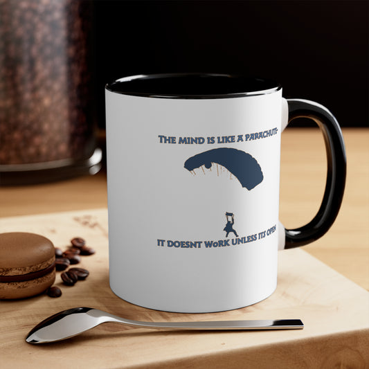 The Mind is like a Parachute Accent Coffee Mug, 11oz