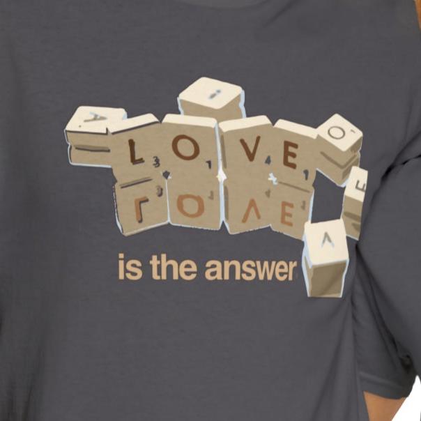 Love is the Answer Tee