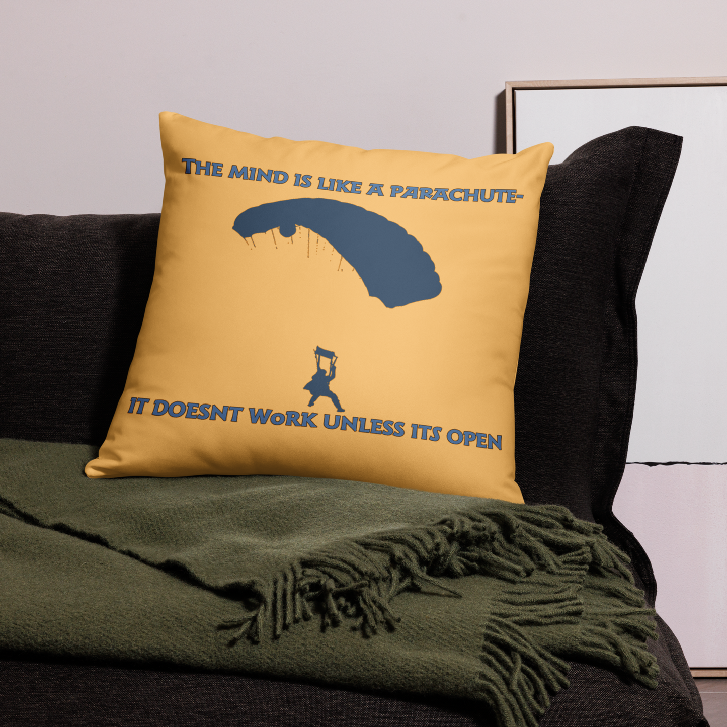 The Mind is like a Parachute Pillow Case
